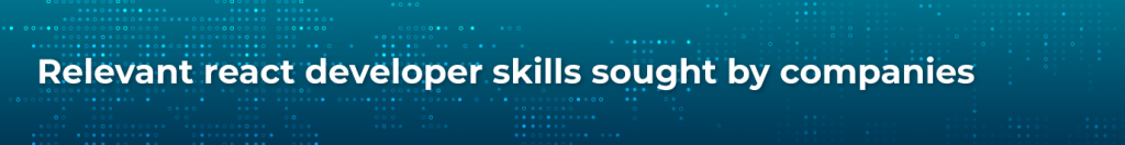 React developer toolkit: Essential skills, upskilling resources, interview prep & more 2