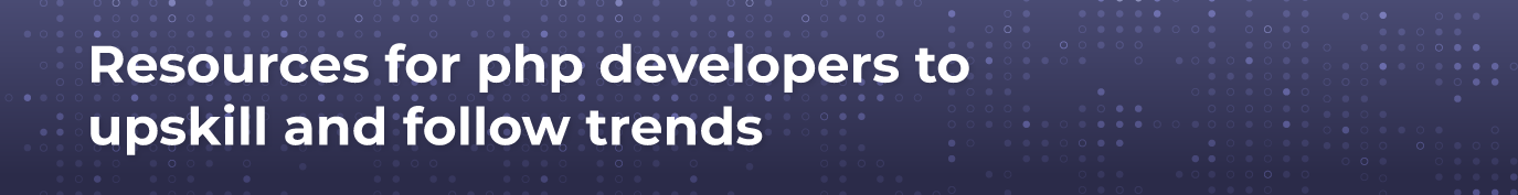 PHP developer toolkit: Important skills, learning resources, interview prep & more 4