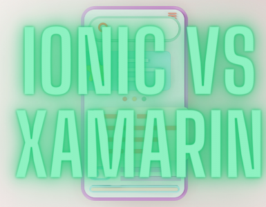 Ionic vs. Xamarin 6