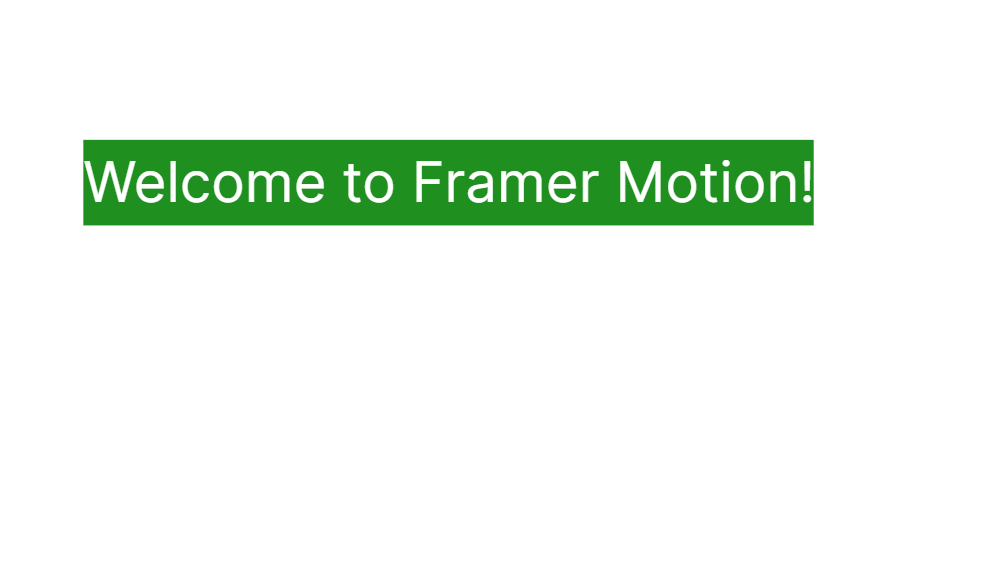 Framer Motion: An Introduction 5